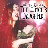 The Witch's Daughter - Ashley Serena