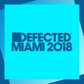 Simon Dunmore - Defected Miami 2018 Mix 2 (Continuous Mix)