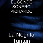 El Conde Sonero Pichardo - La Negrita Tuntun