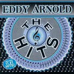 Eddy Arnold: The Hits - Eddy Arnold
