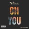 On You (feat. Christina Dahl) - Tyhiem lyrics