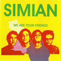 Simian - We Are Your Friends artwork