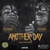 Another Day (feat. JayDaYoungan) - Single album lyrics, reviews, download