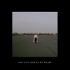 The City Holds My Heart - Single
