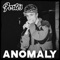 Anomaly (Intro) - Fortes lyrics