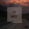 My Way (feat. J-Wright & John Connor) song lyrics