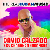 The Real Cuban Music (Remasterizado) - David Calzado y Su Charanga Habanera