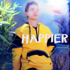 Happier - Single by Jameson Tabor album reviews, ratings, credits
