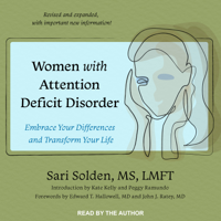 Sari Solden, MS - Women with Attention Deficit Disorder: Embrace Your Differences and Transform Your Life artwork