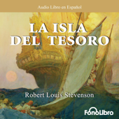 La Isla del Tesoro [Treasure Island] [Abridged Fiction] - Robert Louis Stevenson