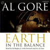 Earth in the Balance: Ecology and the Human Spirit (Unabridged) - Al Gore
