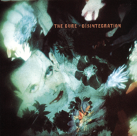 The Cure - Disintegration (Remastered) artwork