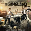 Gangland (Remix) - Single [feat. Deep Kahlon] - Single