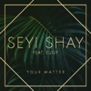 Your Matter (feat. Eugy & Efosa) - Single