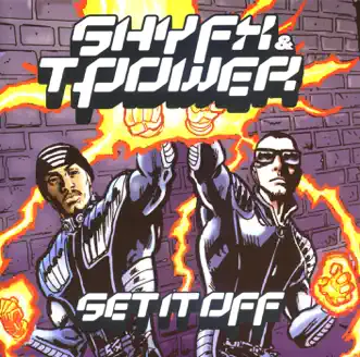 Set It Off by Shy FX & T-Power album reviews, ratings, credits