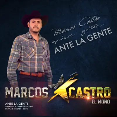Ante la Gente - Single - Marcos Castro