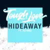 Stream & download Hideaway (feat. Reigns) - Single