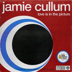 Jamie Cullum - Love Is in the Picture