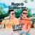Hugo & Guilherme-Escravo do Amor