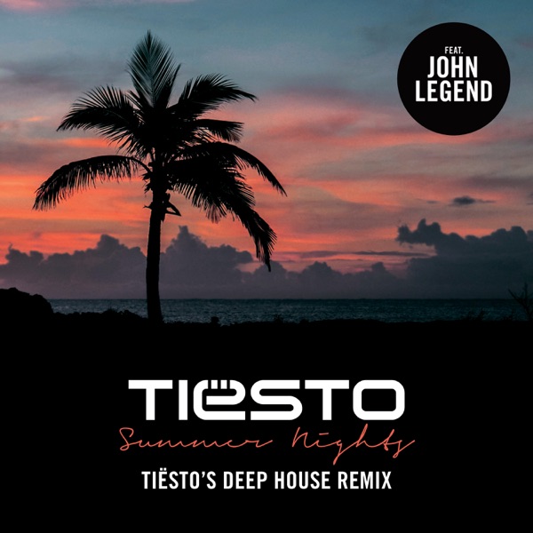 Summer Nights (feat. John Legend) [Tiësto's Deep House Remix] - Single - Tiësto