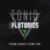 Tonio y los Plutonios - El Paso del Tiempo