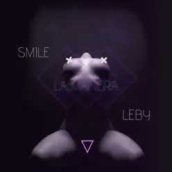La Manera (feat. Smile) - Single - Leby La Manera (feat. Smile) - Single - Leby