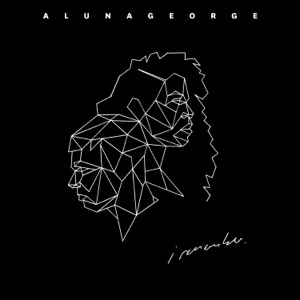 AlunaGeorge - Not Above Love - 排舞 音樂