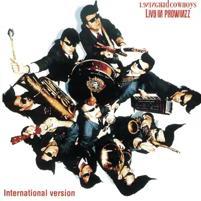 Leningrad Cowboys - Live In Prowinzz - Leningrad Cowboys Leningrad Cowboys - Live In Prowinzz - Leningrad Cowboys