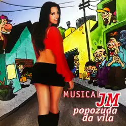 Popozuda da Vila - Musical JM