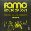 House of Love Remixes, Part 2 (feat. Chaka Khan, Taka Boom & Mark Stevens) - EP album lyrics, reviews, download