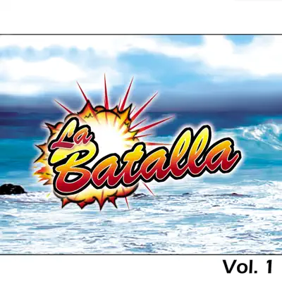 La Batalla, Vol. 1 - La Batalla La Batalla, Vol. 1 - La Batalla