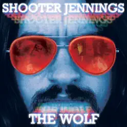 The Wolf - Shooter Jennings