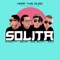 Solita (feat. Bad Bunny, Wisin & Almighty) - Ozuna, Mambo Kingz & DJ Luian lyrics