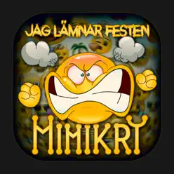 Jag lämnar festen - Single - Mimikry Jag lämnar festen - Single - Mimikry