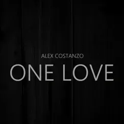 One Love - Single by Alex Costanzo album reviews, ratings, credits