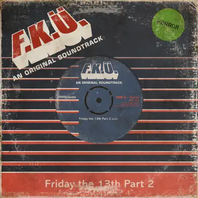 Friday the 13th Part 2 - Single - F.k.ü.