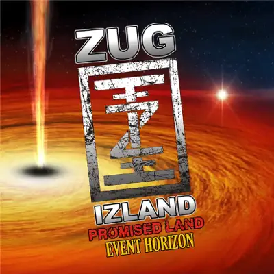 The Promise Land / Event Horizon - Zug Izland The Promise Land / Event Horizon - Zug Izland