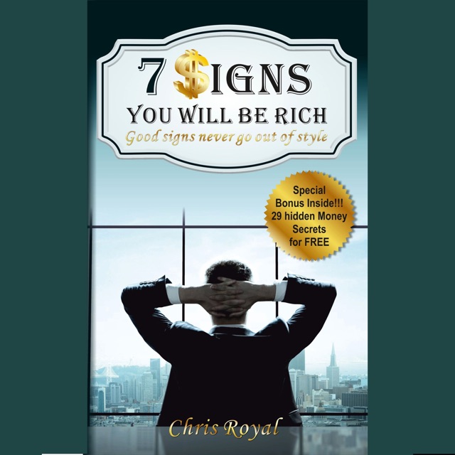 7 Signs You Will Be Rich: Good Signs Never Go Out of Style: How to Be Rich, How to Become a Millionaire, How to Get Rich, How Rich People Think (Unabridged) Album Cover