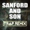 Sanford and Son (Trap Remix) - Trap Remix Guys lyrics