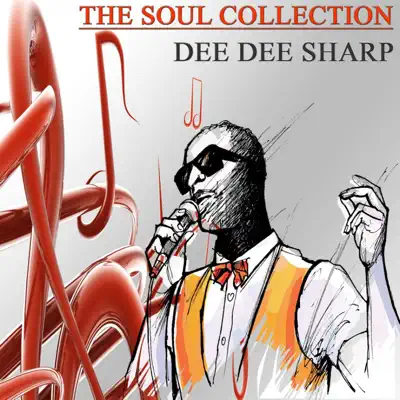 The Soul Collection (Original Recordings), Vol. 12 - Dee Dee Sharp The Soul Collection (Original Recordings), Vol. 12 - Dee Dee Sharp