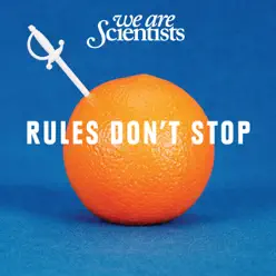 Rules Don't Stop - EP - We Are Scientists