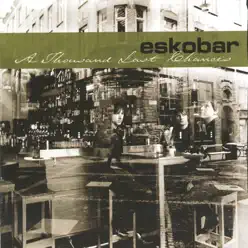 A Thousand Last Chances - Eskobar