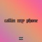 Callin My Phone - TYLERxCORDY lyrics