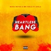 Heartless Bang (feat. Mr Thela & Avela Mvalo) - Single