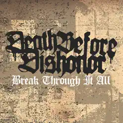 Break Through It All - EP - Death Before Dishonor
