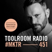 Toolroom Radio Ep451 - By Mark Knight artwork