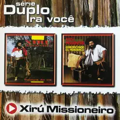 Série Duplo Pra Você - Xiru Missioneiro