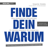 Finde dein Warum: Der praktische Wegweiser zu deiner wahren Bestimmung - Simon Sinek