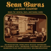 Sean Burns & Lost Country - Lonesome Again