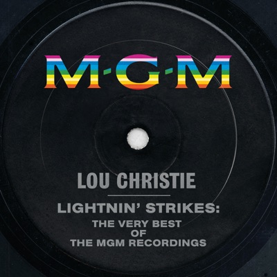 Lightnin’ Strikes: The Very Best of the MGM Recordings - Lou Christie